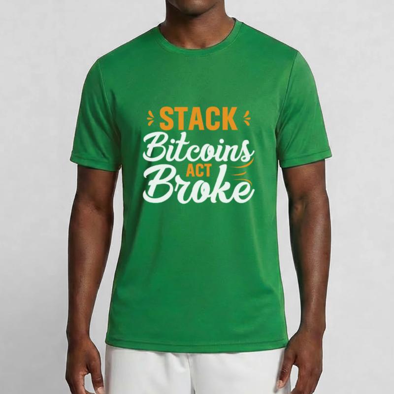 Stack Bitcoins Oder Sei Pleite Männer Funktions-T-Shirt