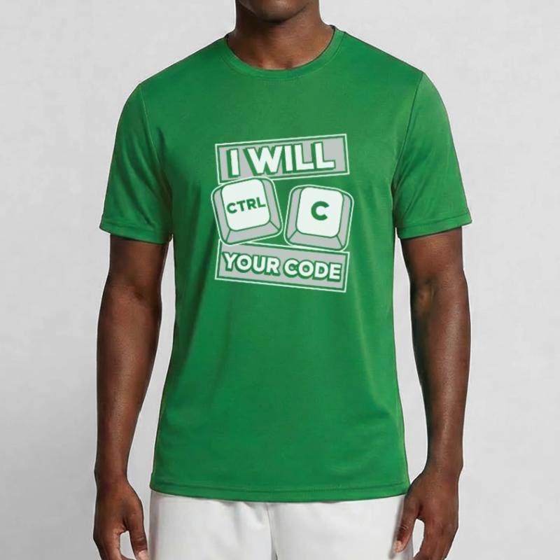 I Will Ctrl C Your Code Developer Coder Männer Funktions-T-Shirt