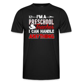 Preschool Teacher Handle Anything - Men's Functional T-Shirt - black - Front - AI Model Male 178 dark (178cm)