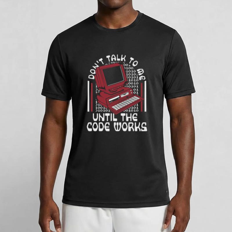 Until The Code Works Software Engineer Coder Men's Functional T-Shirt