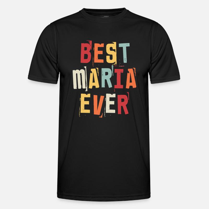 Best Maria Ever Retro First Name Text Saying Men's Functional T-Shirt
