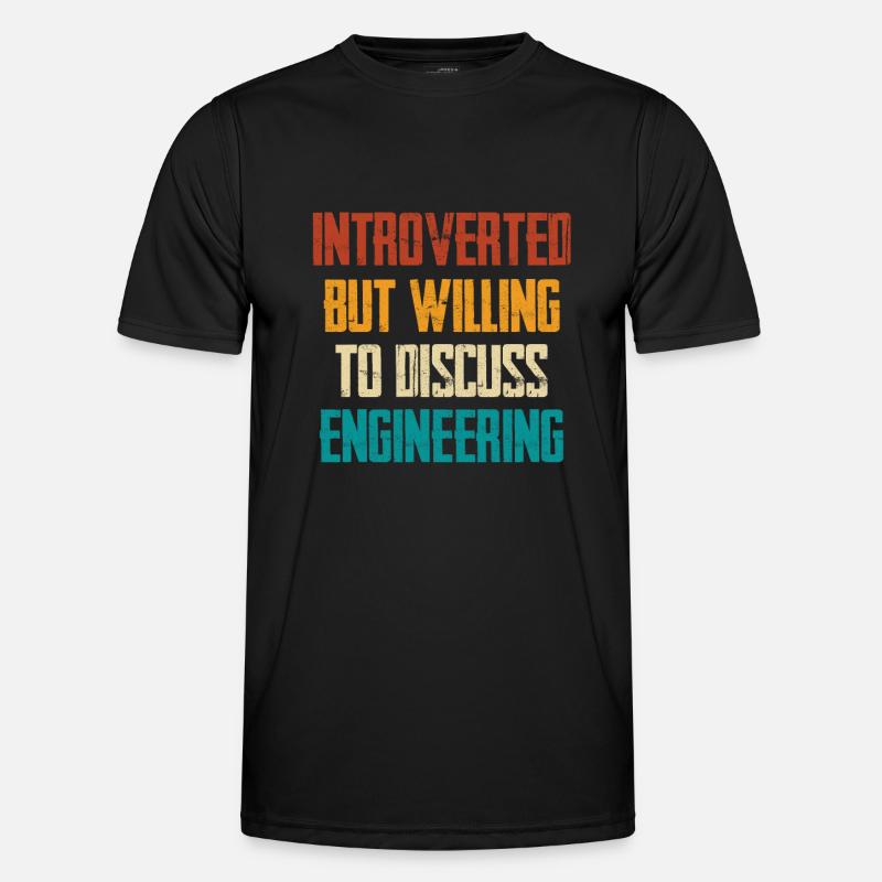Introverted But Ready About Engineering - Men's Functional T-Shirt - black