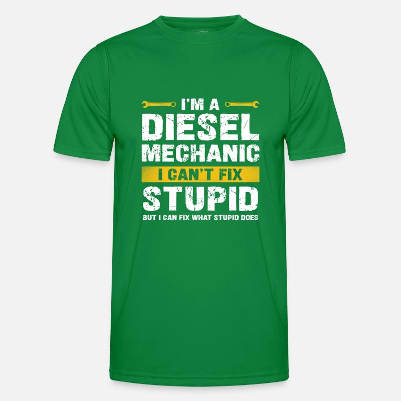 Ich Bin Ein Dieselmechaniker, Kann Nicht Dumm Männer Funktions-T-Shirt