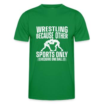 Wrestling Weil Andere Sportarten Nur Einen Ball... - Männer Funktions-T-Shirt - Kelly Green - Vorne - AI Model Male 178 dark (178cm)