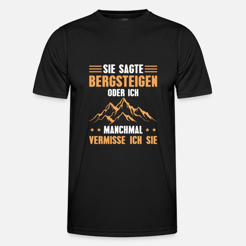 Bergsteigen Spruch Wandern Männer Funktions-T-Shirt
