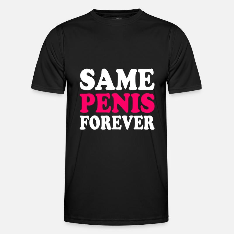 Same penis forever - Men's Functional T-Shirt - black