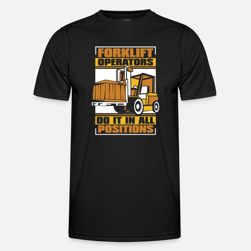 Do It In All Positions Telehandler Forklift Men's Functional T-Shirt