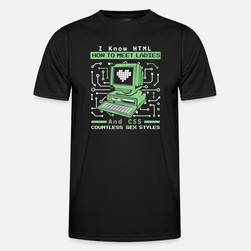 I Know HTML How To Meet Ladies Developer Coder Männer Funktions-T-Shirt