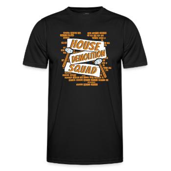 House Demolition Squad Home Wrecker Experts House - Men's Functional T-Shirt - black - Front - AI Model Male 178 dark (178cm)