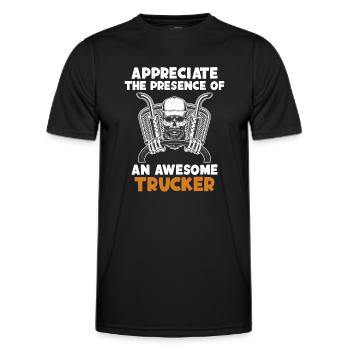 Appreciate Presence Of Awesome Trucker Trucker - Men's Functional T-Shirt - black - Front - AI Model Male 178 dark (178cm)