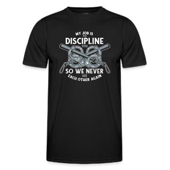 Meine Aufgabe ist es, dich Gefängniswärter zu disziplinieren - Männer Funktions-T-Shirt - Schwarz - Vorne - AI Model Male 178 dark (178cm)