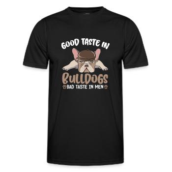 Good Taste in Bulldogs bad taste in men - Männer Funktions-T-Shirt - Schwarz - Vorne - AI Model Male 178 dark (178cm)
