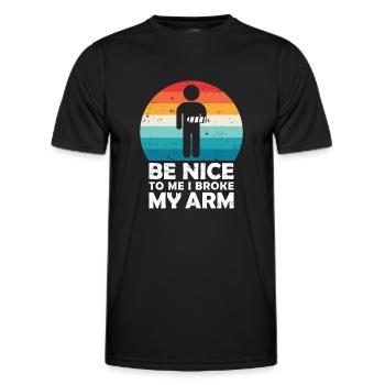 Be nice to me I broke my arm - Männer Funktions-T-Shirt - Schwarz - Vorne - AI Model Male 178 dark (178cm)