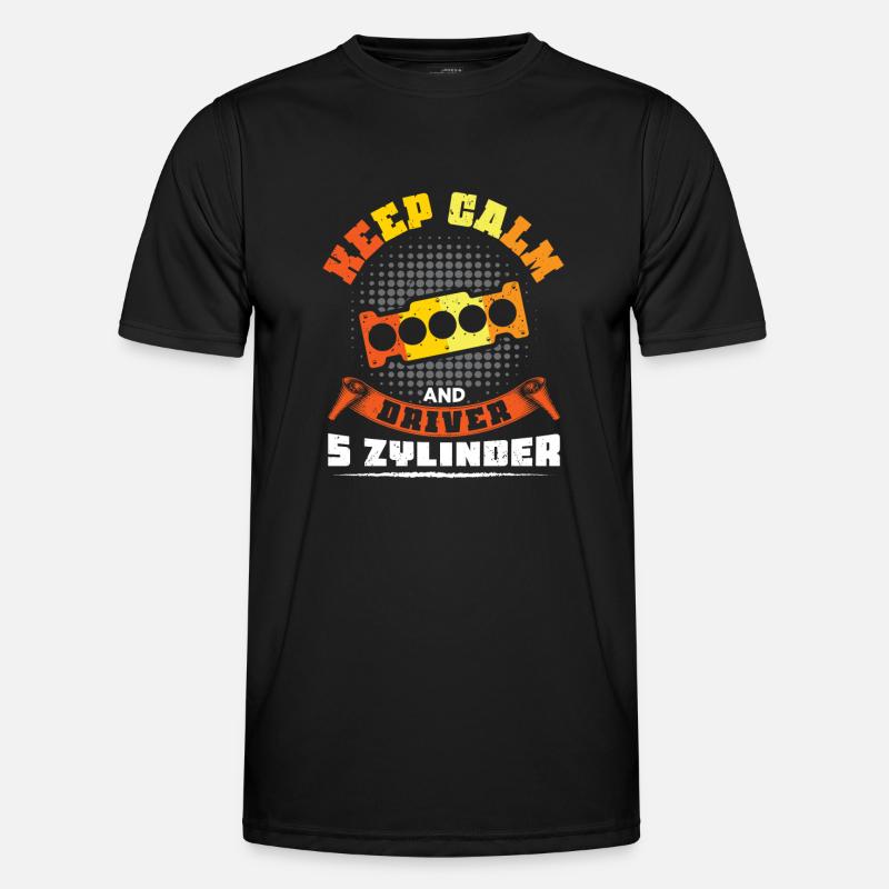 Keep Calm and driver 5 Zylinder Männer Funktions-T-Shirt