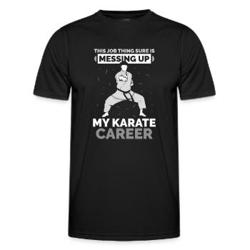 This Job Thing sure is messing up my Karate career - Männer Funktions-T-Shirt - Schwarz - Vorne - AI Model Male 178 dark (178cm)