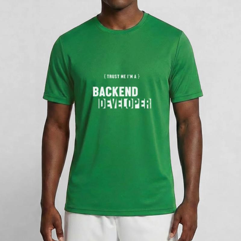 Trust Me I'm Backend Developer Engineer Software Men's Functional T-Shirt