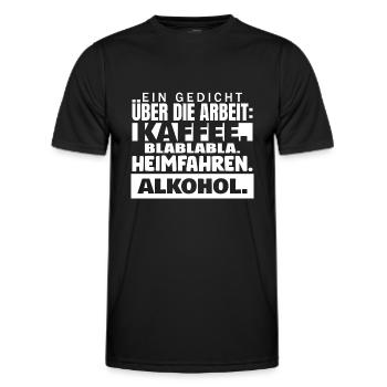 Ein Gedicht über die Arbeit Kaffee Alkohol - Männer Funktions-T-Shirt - Schwarz - Vorne - AI Model Male 178 dark (178cm)