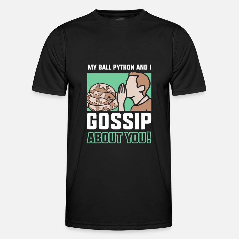 My ball python and I gossip about you! - Männer Funktions-T-Shirt - Schwarz