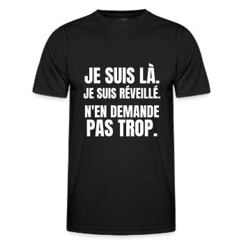 m'en demande pas trop - T-shirt sport Homme - noir - Devant - AI Model Male 178 dark (178cm)