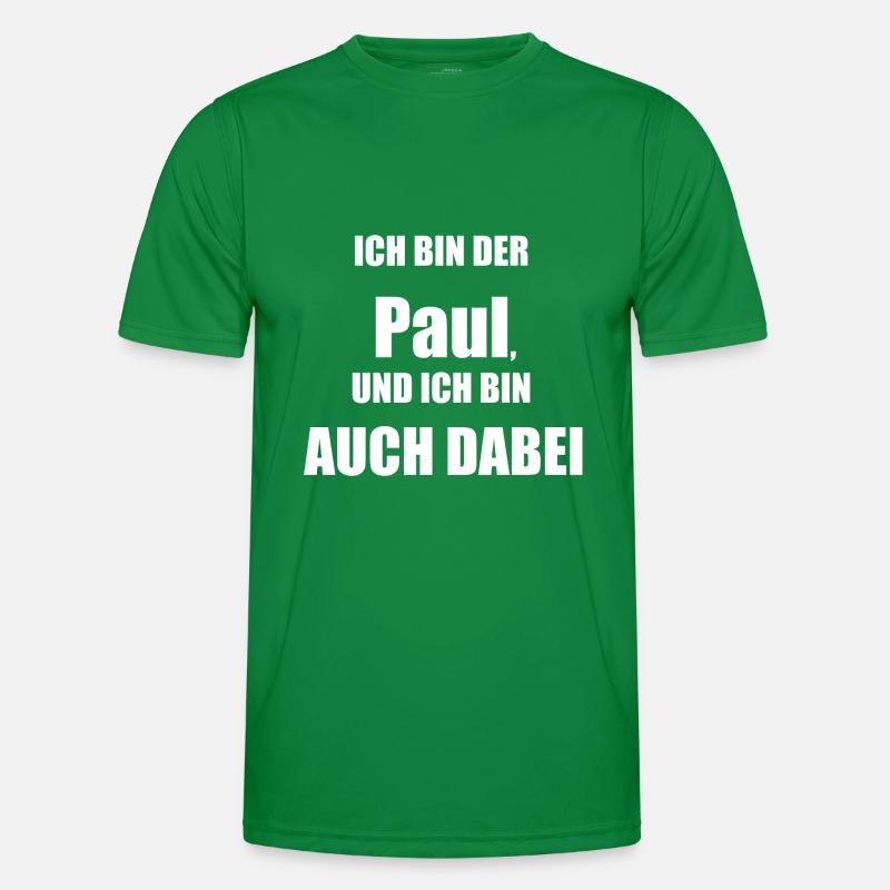 Ich bin der Paul und bin auch dabei! Männer Funktions-T-Shirt