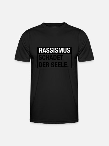 Rassismus schadet der Seele - Männer Funktions-T-Shirt - Schwarz