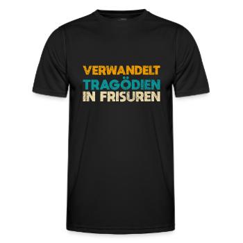 Verwandelt Tragödien In Frisuren - Männer Funktions-T-Shirt - Schwarz - Vorne - AI Model Male 178 dark (178cm)