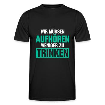 Wir müssen aufhören weniger zu trinken - Männer Funktions-T-Shirt - Schwarz - Vorne - AI Model Male 178 dark (178cm)