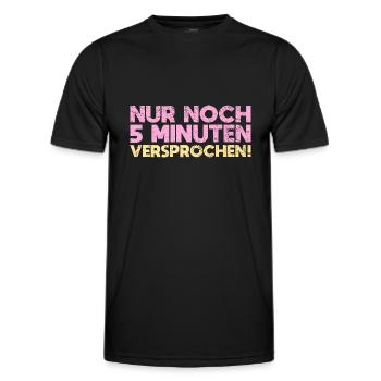 Nur Noch 5 Minuten Versprochen! - Männer Funktions-T-Shirt - Schwarz - Vorne - AI Model Male 178 dark (178cm)