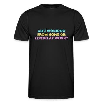 Am i working from home or living at work funny - T-shirt sport Homme - noir - Devant - AI Model Male 178 dark (178cm)