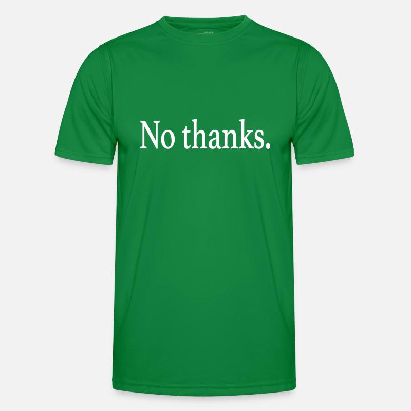 No thanks Men's Functional T-Shirt