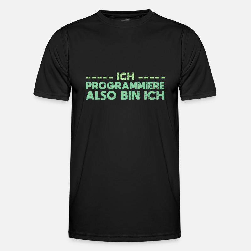 Ich Programmiere, Also Bin Ich Männer Funktions-T-Shirt