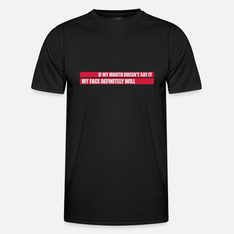 my face definitely will Männer Funktions-T-Shirt