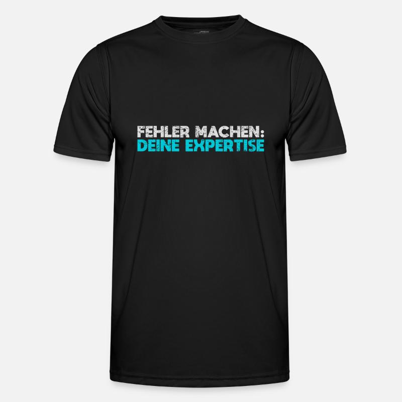 Fehler Machen: Deine Expertise Männer Funktions-T-Shirt