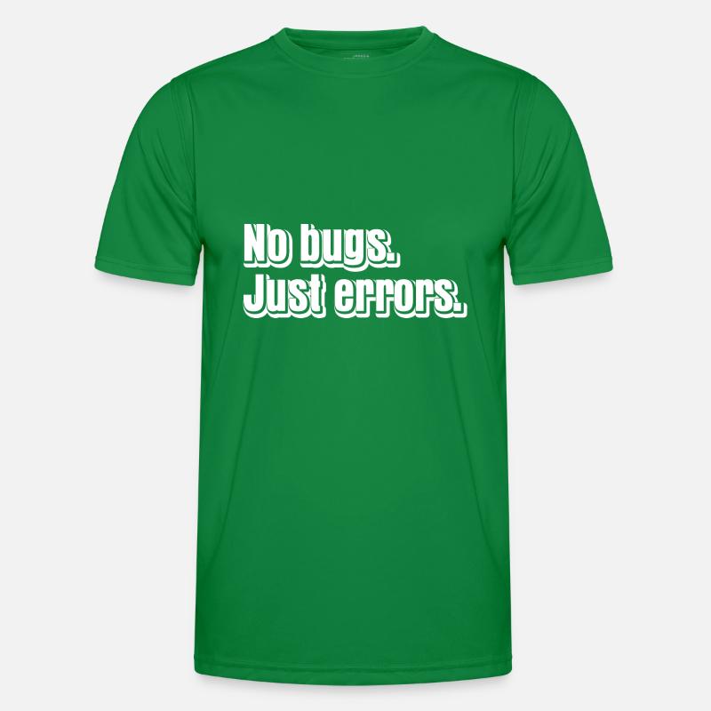 No Bugs Just Errors Coder Programmer Nerd Software Männer Funktions-T-Shirt
