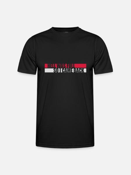 hell was full Zitat - Männer Funktions-T-Shirt - Schwarz