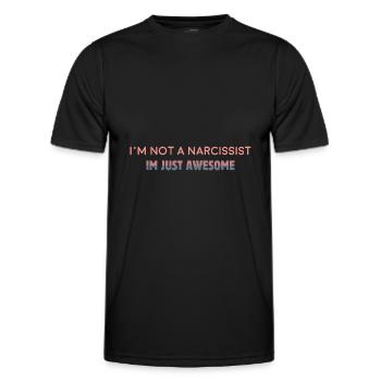 Lustige Narzisst Ich bin nicht Narzisst Ich bin nu - Männer Funktions-T-Shirt - Schwarz - Vorne - AI Model Male 178 dark (178cm)