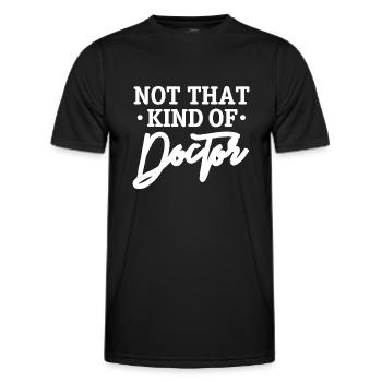 Nicht diese Art von Doktor, PhD, Doktor, Doktor - Männer Funktions-T-Shirt - Schwarz - Vorne - AI Model Male 178 dark (178cm)