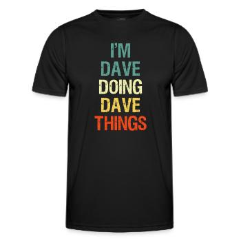Je suis Dave Doing Dave Things Prénom personnalisé - T-shirt sport Homme - noir - Devant - AI Model Male 178 dark (178cm)