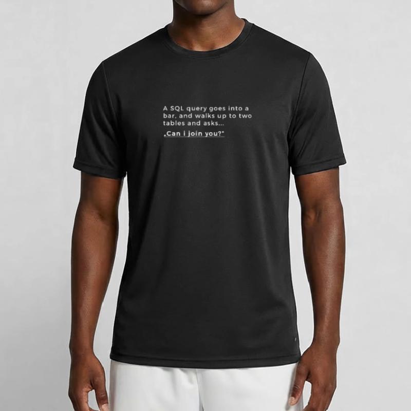 Database joke - SQL joke Men's Functional T-Shirt
