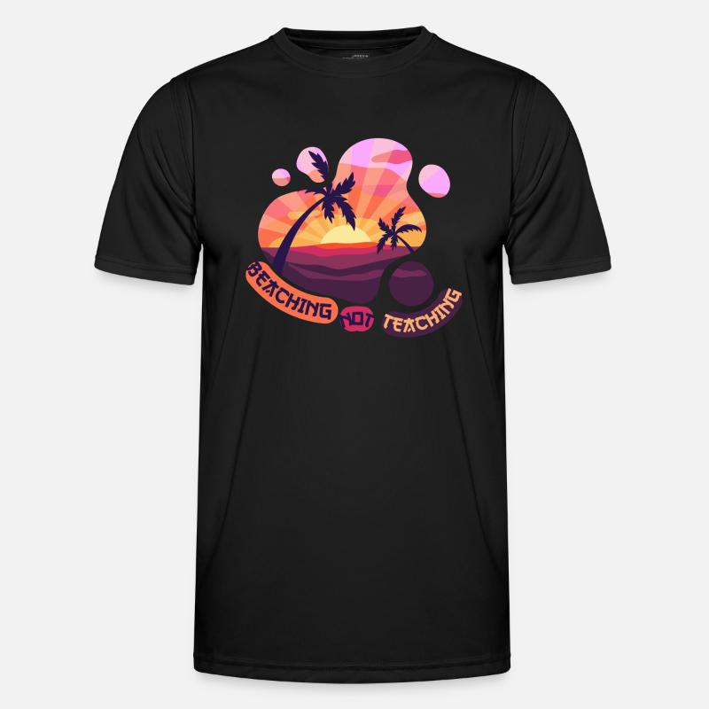 Beaching not teaching - for you Men's Functional T-Shirt