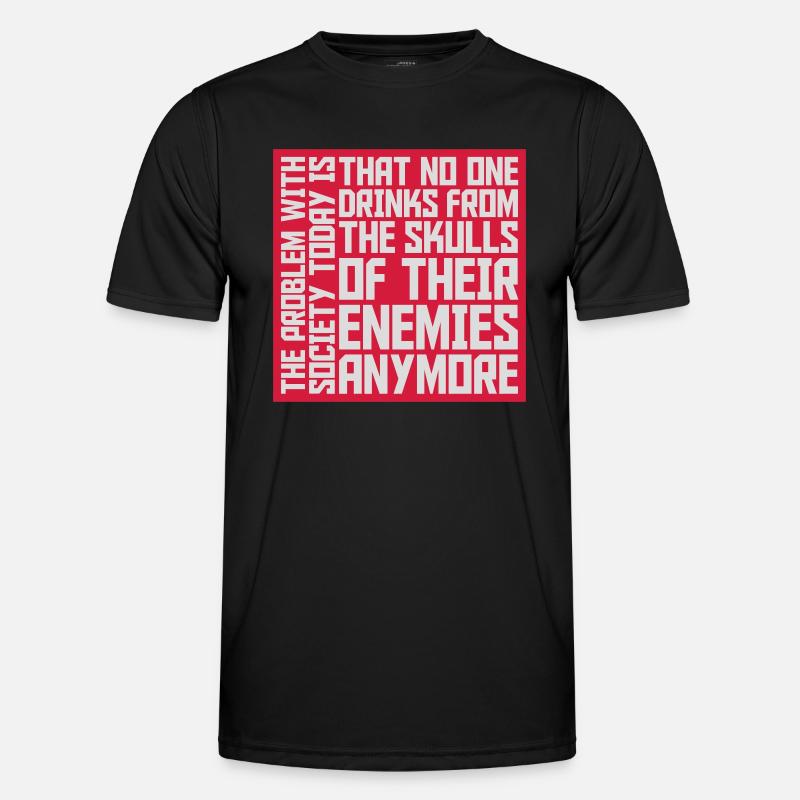 drinks from enemies skulls - Männer Funktions-T-Shirt - Schwarz