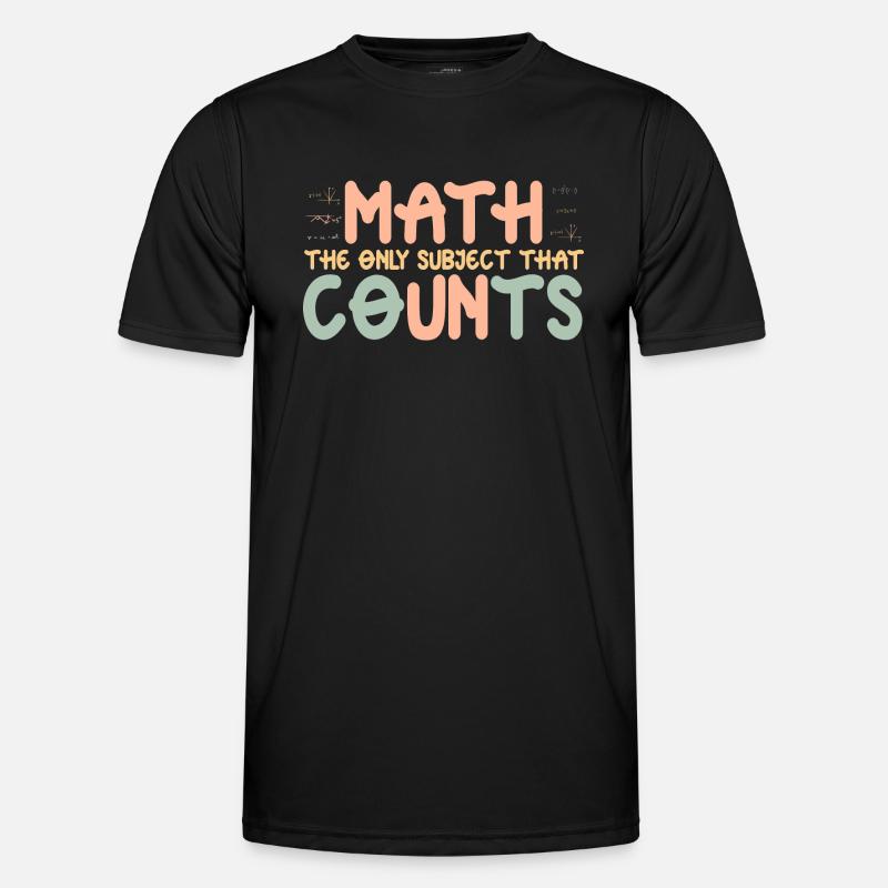 Les maths sont la seule matière qui compte T-shirt sport Homme