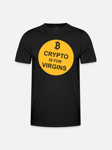 crypto is for virgins - Men's Functional T-Shirt - black