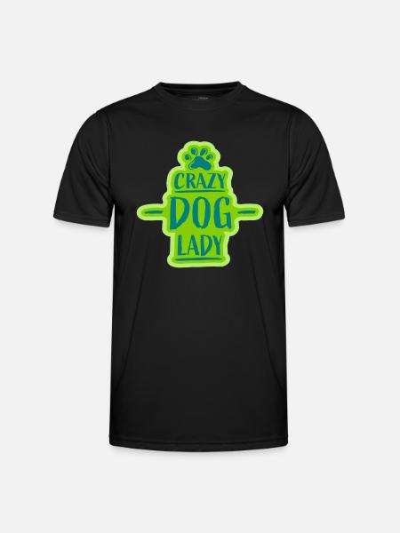 crazy dog lady quote - Men's Functional T-Shirt - black