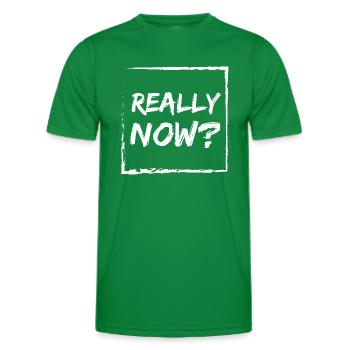 Really now? - Men's Functional T-Shirt - kelly green - Front - AI Model Male 178 dark (178cm)