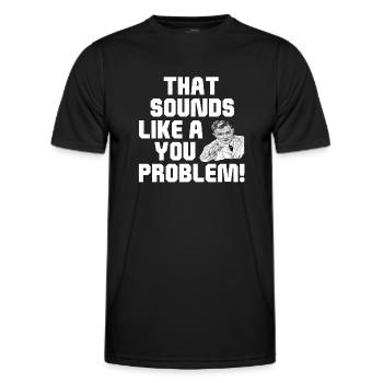 Das klingt nach einem Problem - Männer Funktions-T-Shirt - Schwarz - Vorne - AI Model Male 178 dark (178cm)