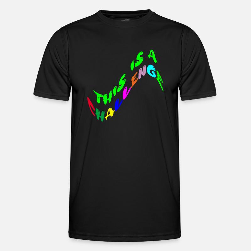 this is a challenge Men's Functional T-Shirt