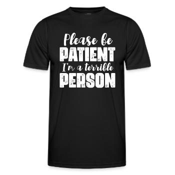 S’il vous plaît soyez patient je suis une personne terrible - T-shirt sport Homme - noir - Devant - AI Model Male 178 dark (178cm)