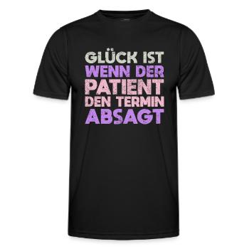 Glück Ist Wenn Der Patient Den Termin Absagt - Männer Funktions-T-Shirt - Schwarz - Vorne - AI Model Male 178 dark (178cm)