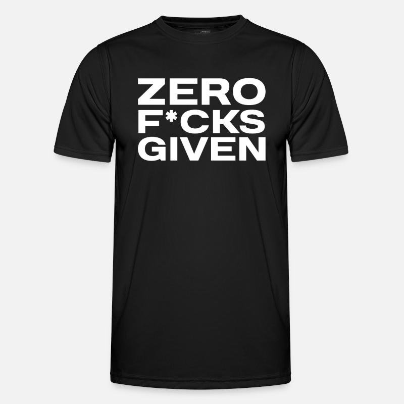 ZERO F*CKS GIVEN – Bold Statement Streetwear Männer Funktions-T-Shirt
